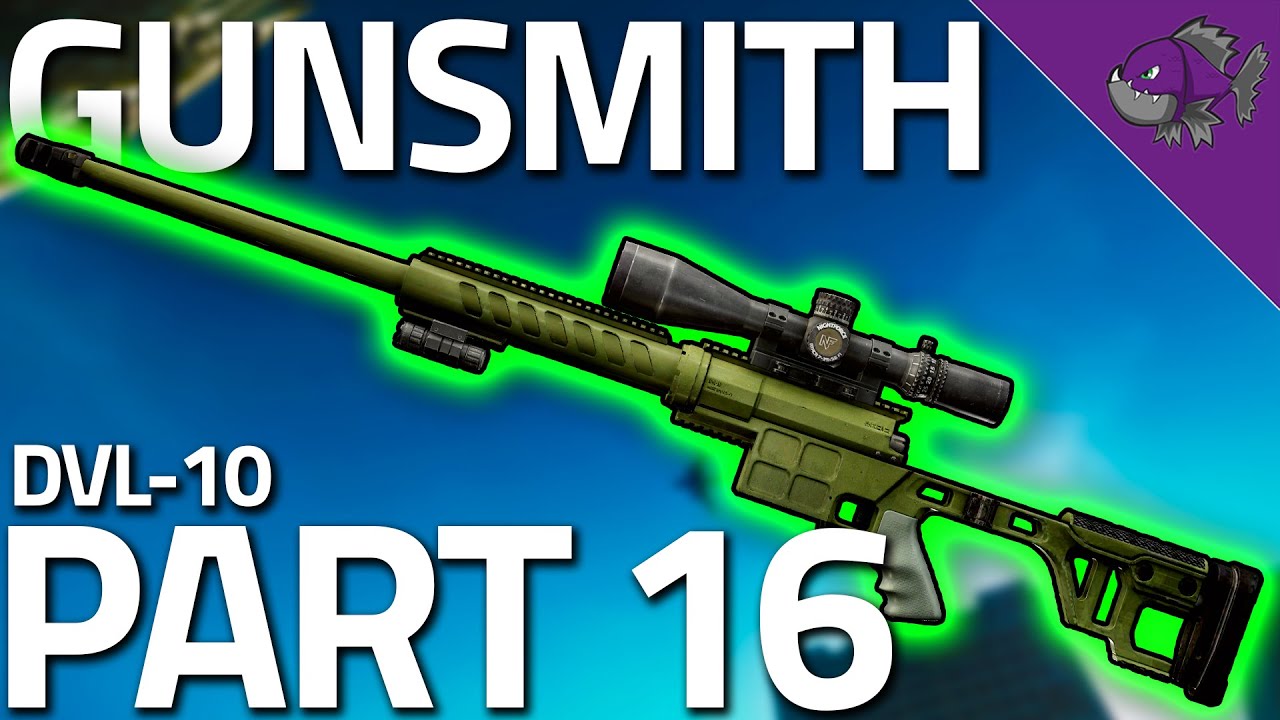 Gunsmith - Part 16 - The Official Escape from Tarkov Wiki