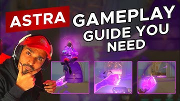 Astra Valorant Tutorial Guide - Original Gameplay & All Abilities Explained