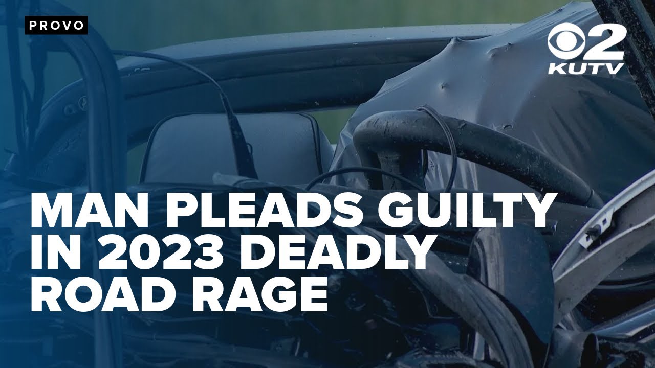 Man pleads guilty in deadly Utah County road rage crash from 2023 - YouTube