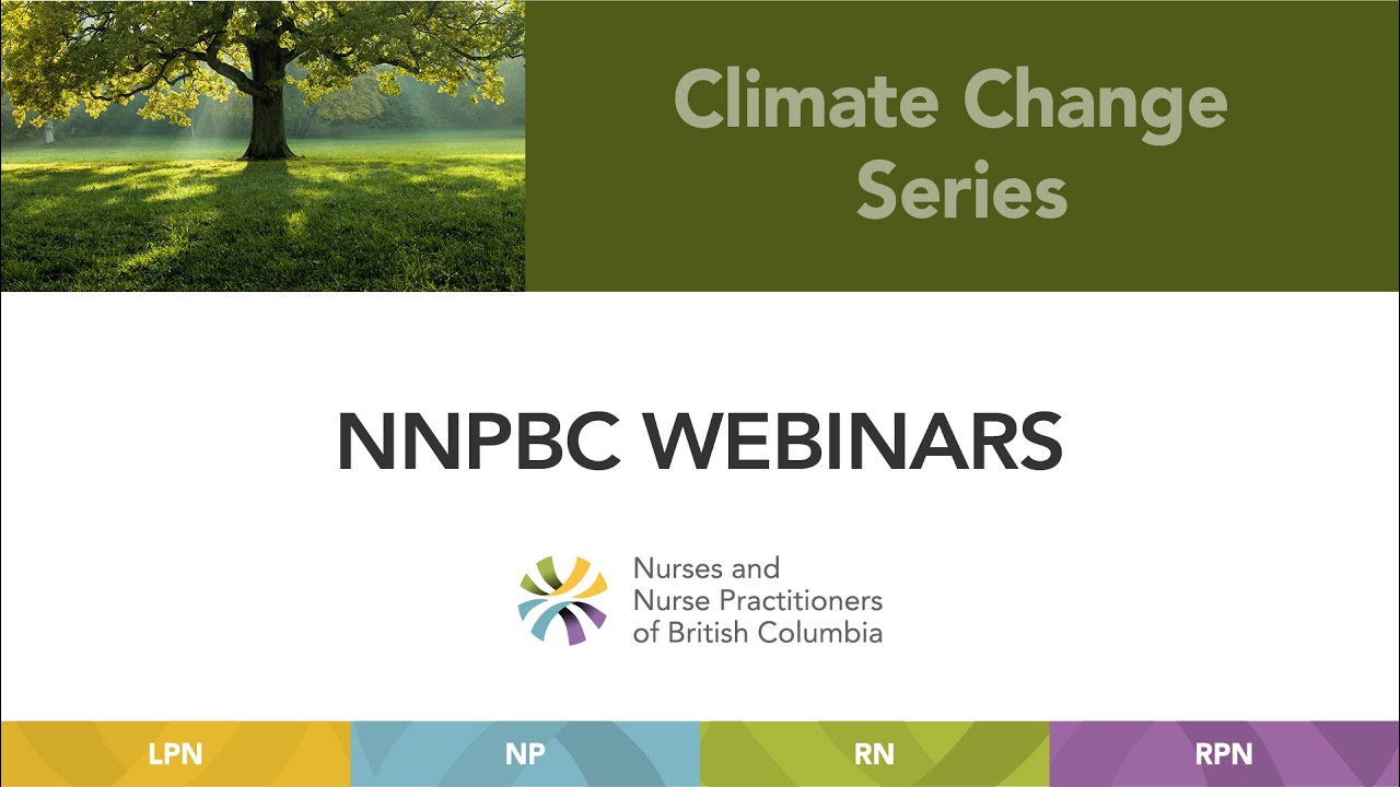 Nnpbc NNPBC Webinar - Nurses & Climate Change Solutions for Action - YouTube