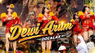 Dolalak Dewi Arum terbaru🔥 keren sangat menghibur 