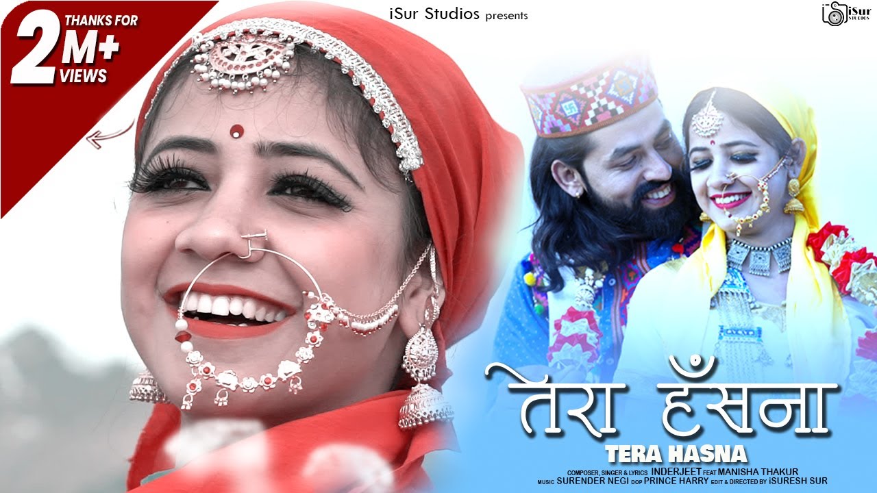 Latest Himachali Song 2020  Tera Hasna  Inder Jeet  Official Video  Surender Negi  iSur Studios