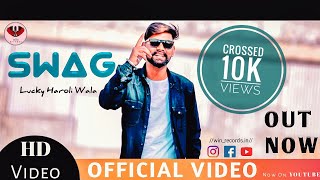 Download lagu Swag - Lucky Haroli Wala | Win Records | Latest Punjabi Songs 2019