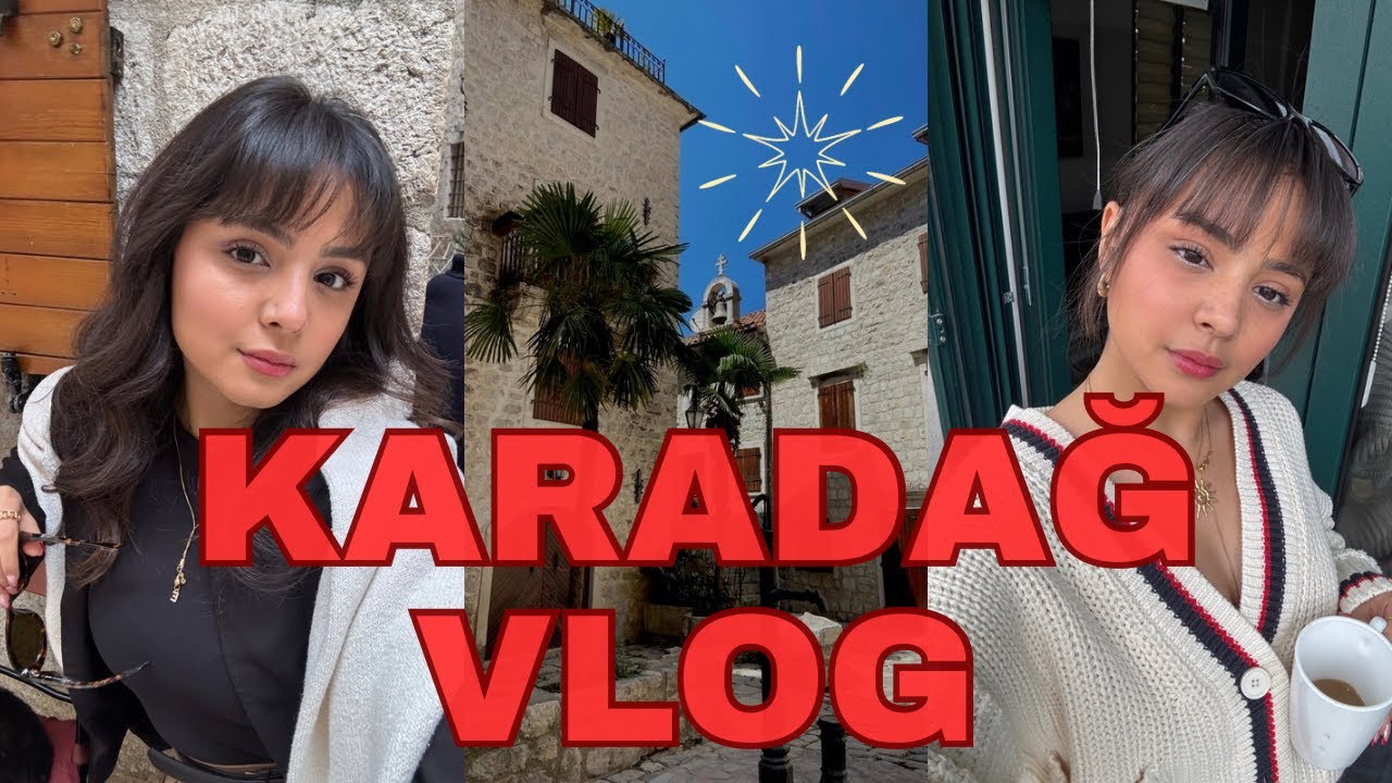 KARADAĞ TATİL VLOGU(İLK YURT DIŞI TATİLİM)