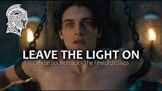 Leave the Light On | A Song for the Lost & Broken | Firelords Saga (Gay Dark Romantasy)