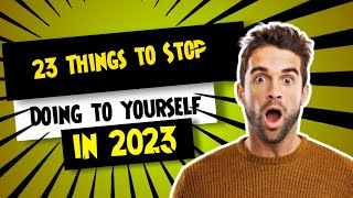 STOP Doing to YOURSELF in 2023 #selfcare #selfcarefirst #care