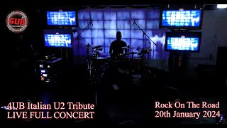 4UB Italian U2 Tribute LIVE FULL CONCERT 2024 at RockOnTheRoad