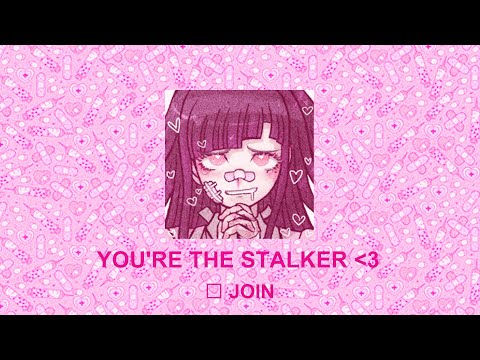 pov: you're the stalker | a slowed yandere playlist