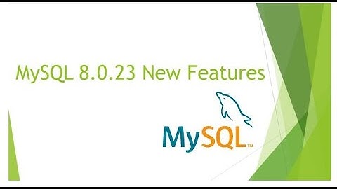 Key Features in MySQL 8.0.23 | What