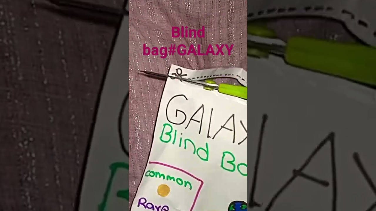 blind bag galaxy like and subscribe