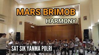 MARS BRIMOB || Sat Sik Yanma Polri || Musik Harmony