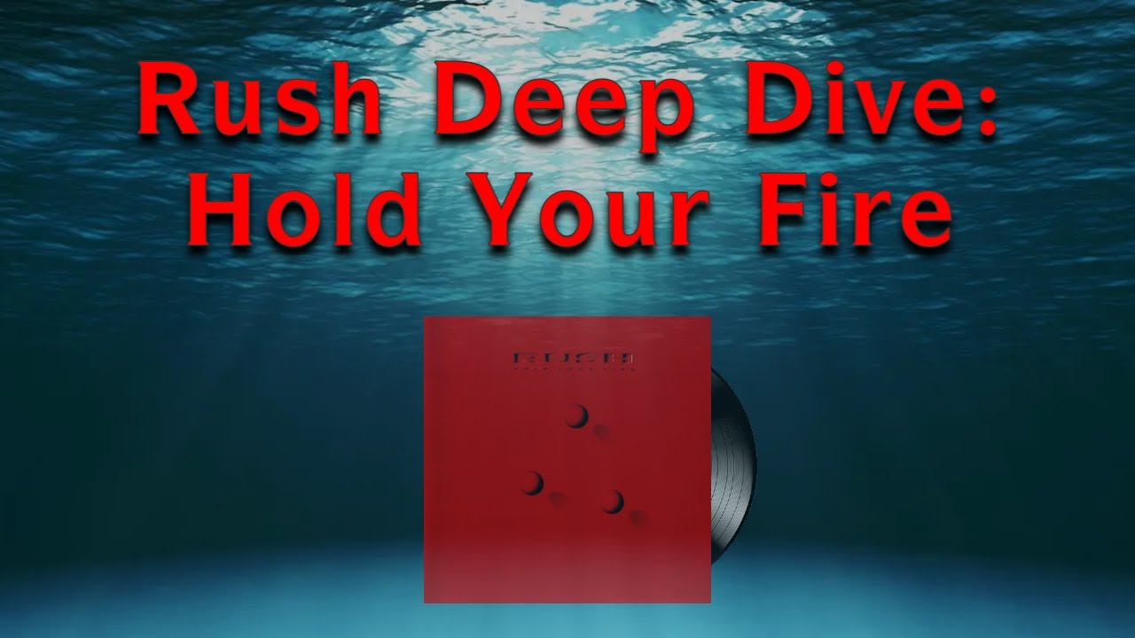 Rush Deep Dive: Hold Your Fire - YouTube