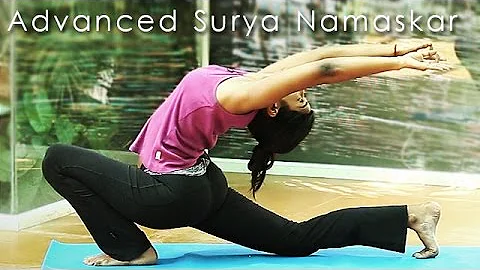 Advanced Yoga: Surya Namaskar - With 20 Back Arches
