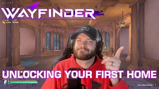 Wayfinder - Guide to Unlocking and Customizing Your IN GAME House