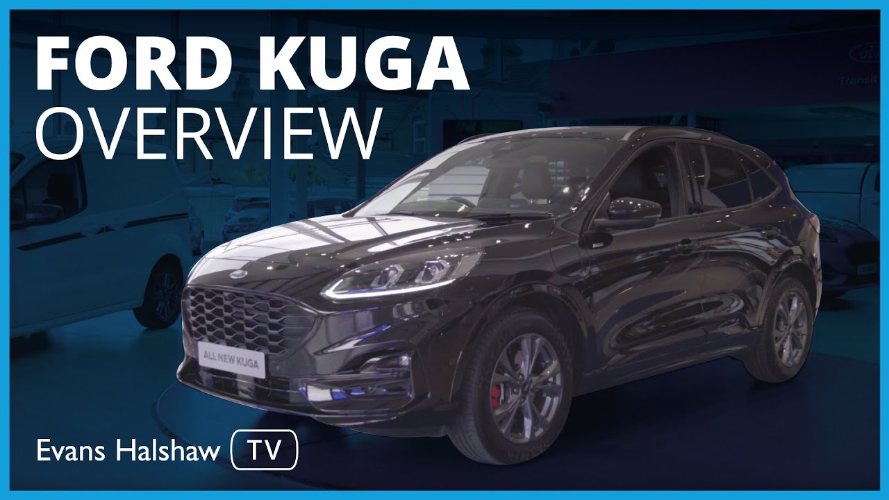 Ford Kuga Overview Walkaround and features Evans Halshaw TV YouTube