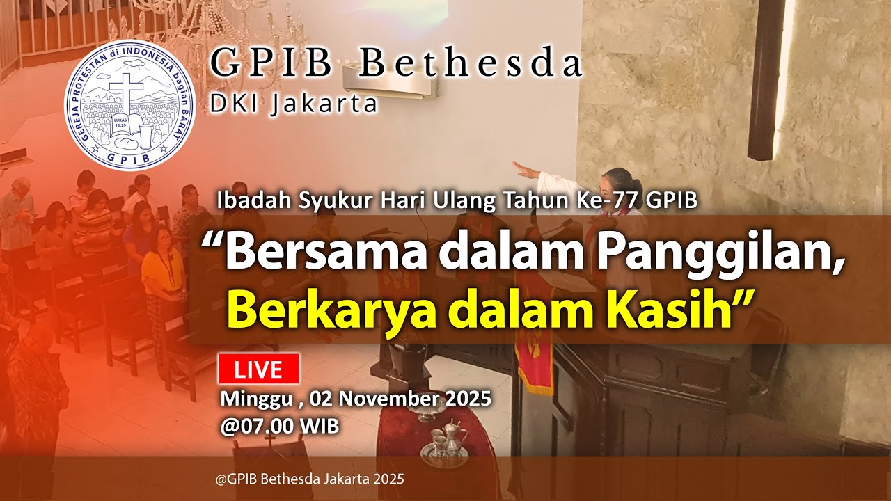 Ibadah Syukur Hari Ulang Tahun Ke-77 GPIB - GPIB Bethesda (02 November 2025)