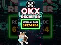 OKX Register With Referral Code 67374754 Guide for Easy Setup 2026