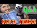 SKITZ TIMES! Q&amp;A