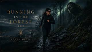 Running In The Forest Pt. 3 Nordic Deep House Journey Mount Media