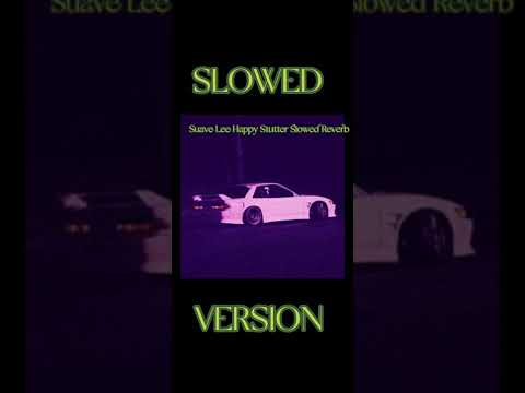 Suave Lee - Happy Stutter
