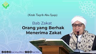 Bab Orang yang Berhak Menerima Zakat | Mukhtasor Abi Suja (Taqrib) | Buya Yahya | 30 Agustus 2021