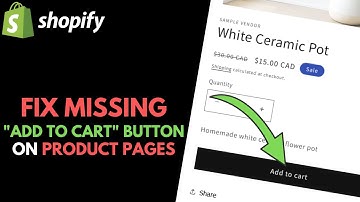 Shopify: How to Fix Missing “Add to Cart” Button on Product Pages