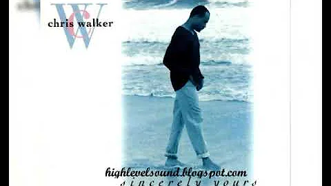 Chris Walker - Someone To Love Me Forever