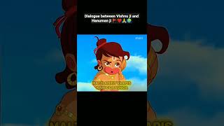 dialogue between Vishnu ji and Hanuman ji !! #shorts #ytshorts #shortvideo #hanumanji #vishnu ji