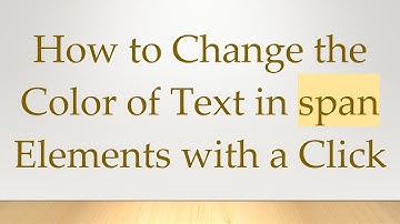 How to Change the Color of Text in span Elements with a Click