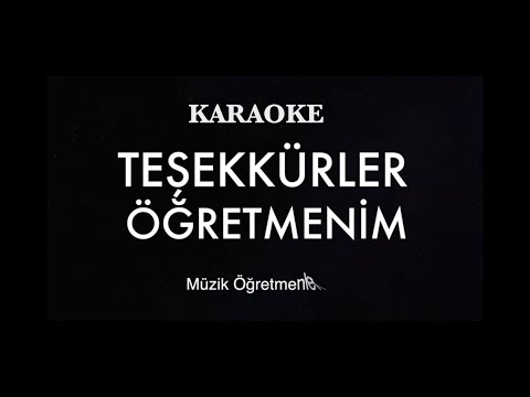 Teşekkürler Öğretmenim Karaoke