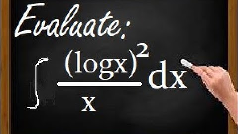 Exercise 7.2 Question 2, Integrate (logx)^2/x, class 12 maths, NCERT SOLUTIONS