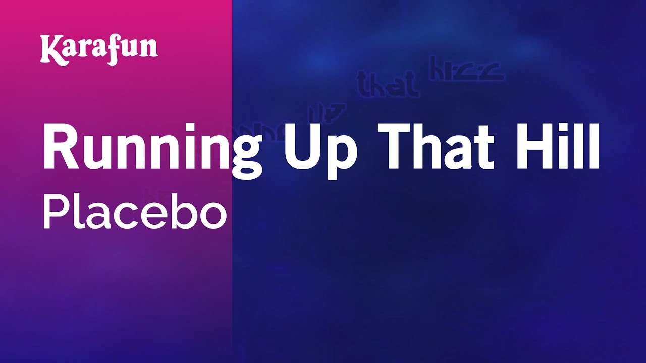 Running Up That Hill Placebo Karaoke Version KaraFun YouTube