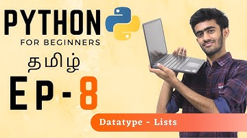 Python for Beginners | Ep -08 | Datatype - Lists | Tamil | code io