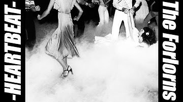 -HEARTBEAT- The Forlorns (Rough Demo)
