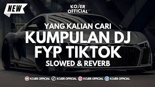 Download Lagu KUMPULAN DJ FYP TIKTOK ♪ (SLOWED \u0026 REVERB) - SOUND VIRAL TIKTOK YANG KALIAN CARI MP3