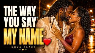 Nova Blaze – The Way You Say My Name ❤️ | Romantic Amapiano Love Song (Official Music Video)