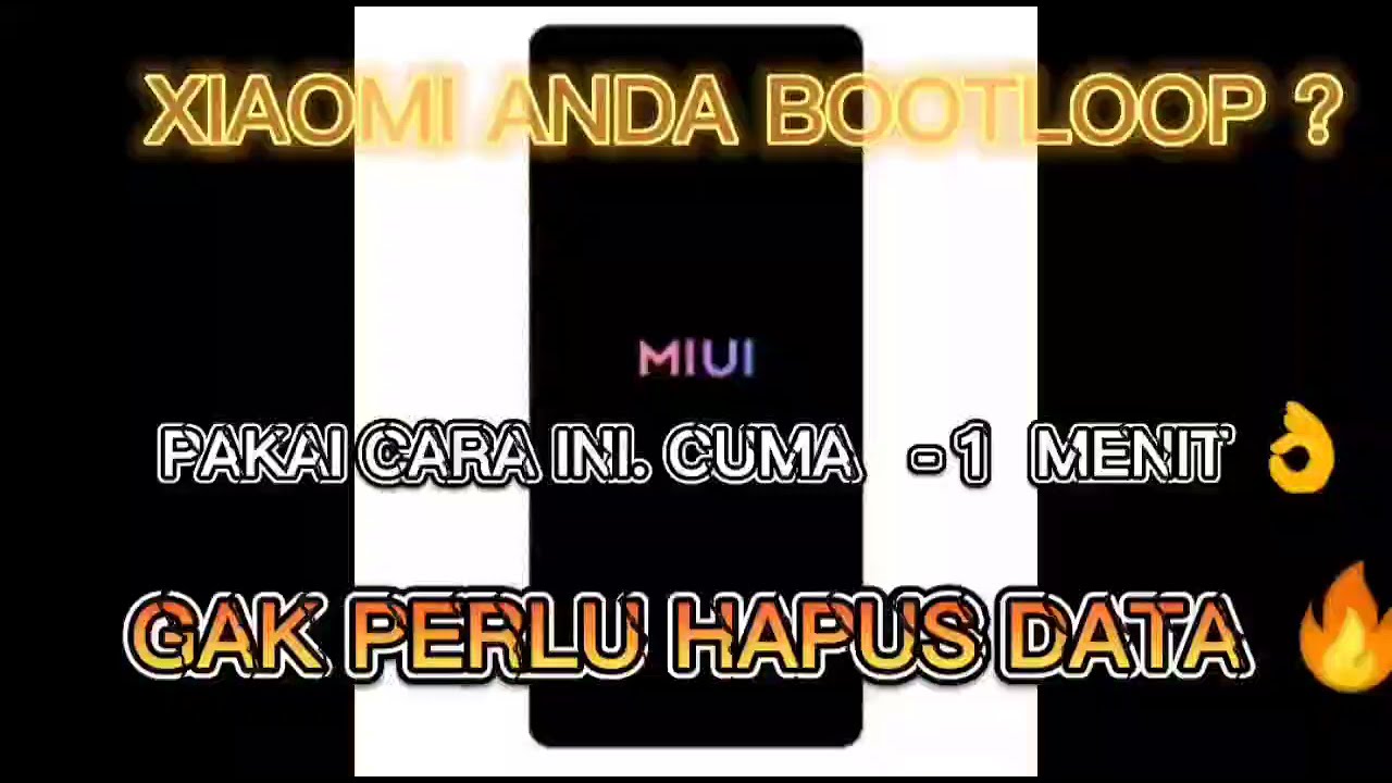 CUMA 1 MENIT !! TUTORIAL CARA MENGATASI HP XIAOMI BOOTLOOP / STUK LOGO