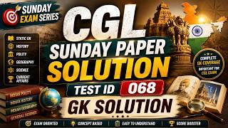 SSC CGL Sunday Paper Test Id = 68 | G.K. Complete Solution