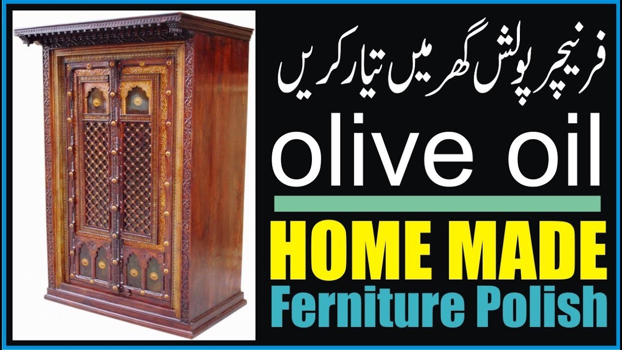 Furniture Polish At Home In Urdu Totke In Urdu Make Wood Furniture