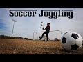 Soccer / Football Juggling | Juggler Josh Horton