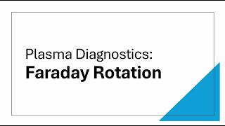 Faraday Rotation in Magnetised Plasma (Plasma Diagnostics)