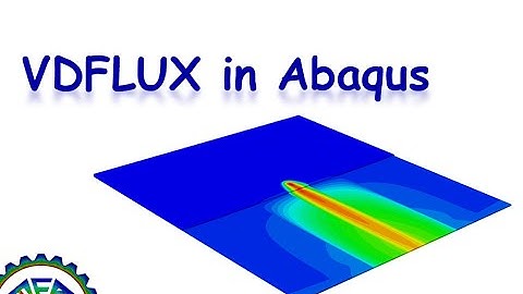 VDFLUX Subroutine in Abaqus: VDFLUX Subroutine training video and tutorial, freelancers