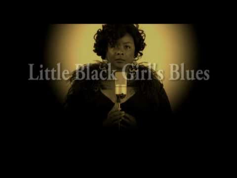 LITTLE BLACK GIRL'S BLUES an Original Musical Stag...
