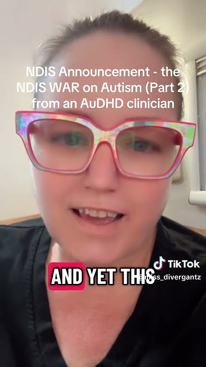 NDIS Announcement- The NDIS war on Autism Part 2