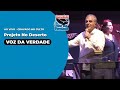 Projeto no Deserto  - Voz da Verdade &quot;ao vivo no Culto&quot;#vozdaverdade