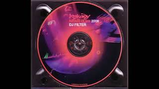 DJ FILTER - NIGHT CLUB KAKADU (2006)