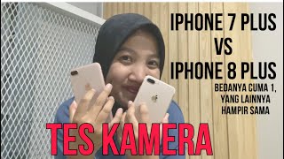IPHONE 7 PLUS VS IPHONE 8 PLUS TES KAMERA tahun 2023