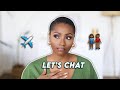 MY BIGGEST CAREER MISTAKE, RELOCATING FROM NIGERIA + BARE MINIMUM RELATIONSHIPS | LET'S CHAT