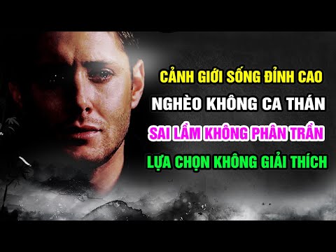 Video Cảnh giới sống đỉnh cao: Nghèo khó không than, sai lầm... - youtube