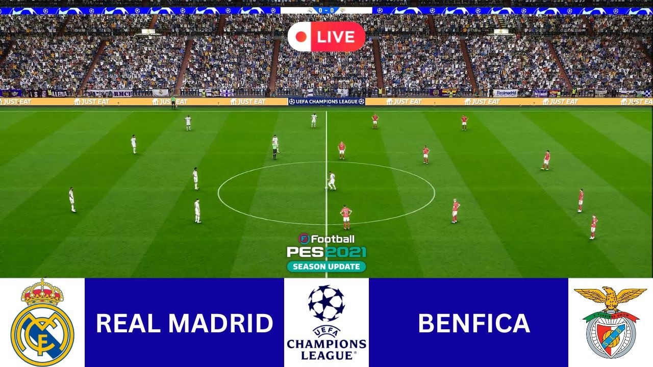 ⚽ REAL MADRID vs BENFICA - LIVE UEFA CHAMPIONS LEAGUE PES 2021